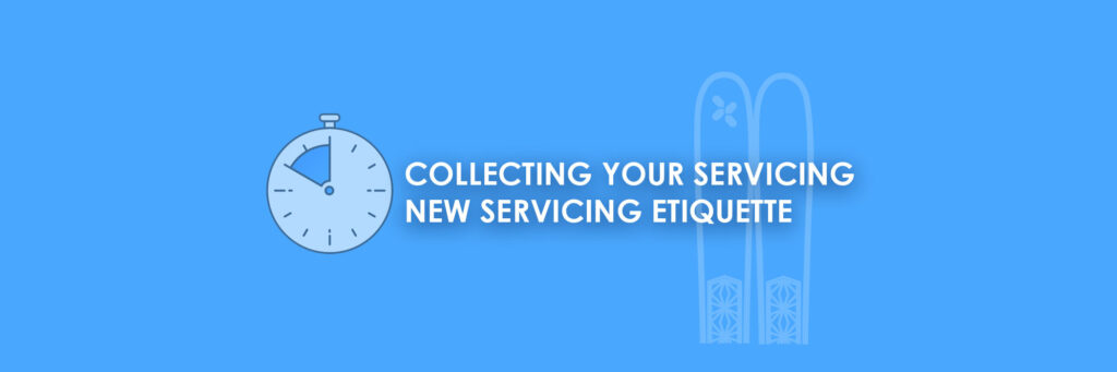 Servicing – Collecting your equipment in good time